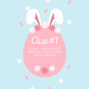 Easter Scavenger Hunt Clues